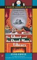 Ghost & The Dead Mans Library