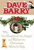 Shepherd the Angel & Walter the Christmas Miracle Dog
