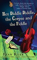 Hey Diddle Diddle the Corpse & the Fiddle