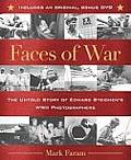Faces of War The Untold Story of Edward Steichens WWII Photographers