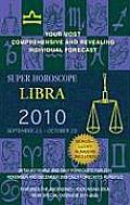 Libra Super Horoscopes 2010