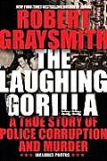 Laughing Gorilla A True Story Of Police
