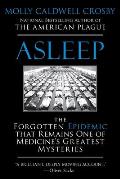 Asleep The Forgotten Epidemic That Remains One of Medicines Greatest Mysteries