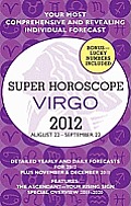 Super Horoscope: Virgo: August 22-September 22 (Super Horoscopes Virgo)