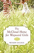 The McCloud Home for Wayward Girls