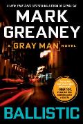 Ballistic: A Gray Man Novel: Gray Man 3
