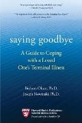 Saying Goodbye: A Guide to Coping with a Loved One's Terminal Illness