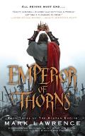 Emperor of Thorns Broken Empire Book 3