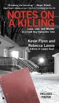 Notes on a Killing: Love, Lies, and Murder in a Small New Hampshire Town