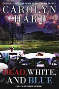 Dead White & Blue a Death on Demand Mystery