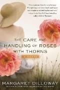The Care and Handling of Roses with Thorns