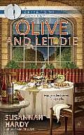 Olive & Let Die