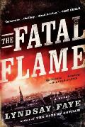 The Fatal Flame: A Timothy Wilde Novel: Timothy Wilde 3