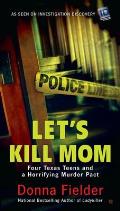 Lets Kill Mom