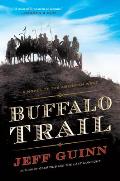 Buffalo Trail A Novel of the American West