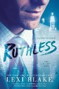 Ruthless A Lawless Novel