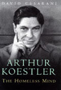 Arthur Koestler The Homeless Mind