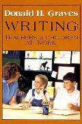 Writing Teachers & Children At Work