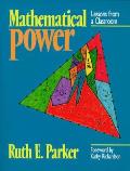 Mathematical Power: Lessons from a Classroom