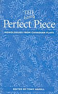 Perfect Piece Monologues From Canadian Plays
