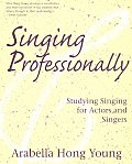 Singing Professionally Studying Singin