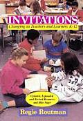 Invitations Changing as Teachers & Learners K 12