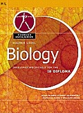 Biology : Higher Level Baccalaureate for the Ib Diploma (08 Edition)