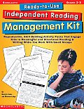 Ready To Use Independent Reading Management Kit Reproducible Skill Building Activity Packs That Engage Kids in Meaningful Structured Reading & Writ