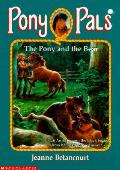 Pony Pals 23 The Pony & The Bear