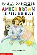 Amber Brown 07 Is Feeling Blue