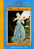 Royal Diaries Marie Antoinette Princess of Versailles Austria France 1769