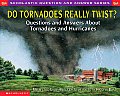 Do Tornadoes Really Twist Questions &