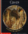 Caves Hidden World First Discovery Book