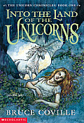 Unicorn Chronicles 01 Into The Land Of The Unicorns