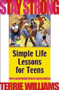 Stay Strong Simple Life Lessons For Teens