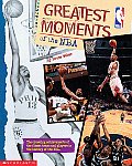 Greatest Moments Of The NBA