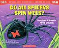 Do All Spiders Spin Webs Questions & Answers about Spiders