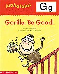 Letter G Gorilla Be Good Alpha Tales