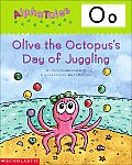 Olive the Octopuss Day of Juggling Letter O