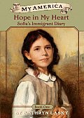 My America Sofias Ellis Island Diary 01 Hope In My Heart 1903