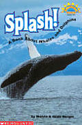 Splash A Book About Whales & Dolphins