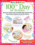 Fresh & Fun 100th Day Of School Gr K 2