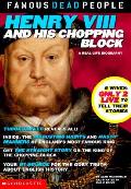Henry VIII & His Chopping Block
