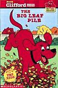 Big Red Reader Clifford & the Big Leaf Pile