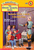 Bailey School Kids 42 Robots Dont Catch Chicken Pox