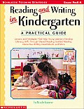 Reading & Writing in Kindergarten A Practical Guide Grade PreK K