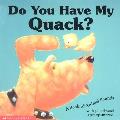 Do You Have My Quack A Book Of Animal Sounds