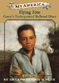 My America Coreys Underground Railroad Diary 02 Flying Free 1858