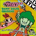 Powerpuff Girls 06 Beat Your Greens