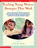 Teaching Young Writers Strategies That